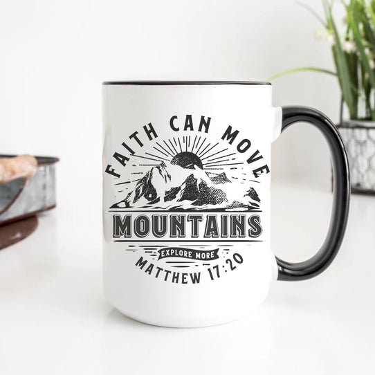 Faith Can Move Mountains - 15oz Ceramic Mug - Thistleberry Brand Boutique