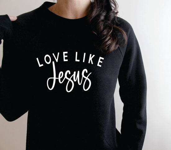 Love Like Jesus Sweatshirt-Valentine - Thistleberry Brand Boutique